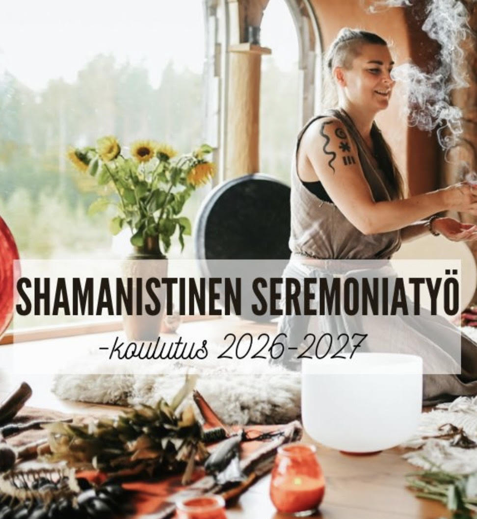 Shamanistinen seremoniatyö – Anja Kadziolka koulutus 22.8.2025–9.5.2026