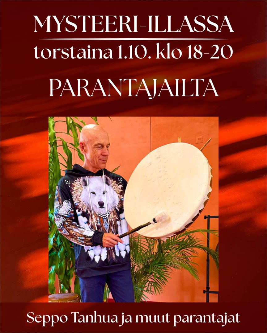Mysteeri-ilta – Parantajailta 1.10.2026 / Seppo Tanhua ja muut parantajat