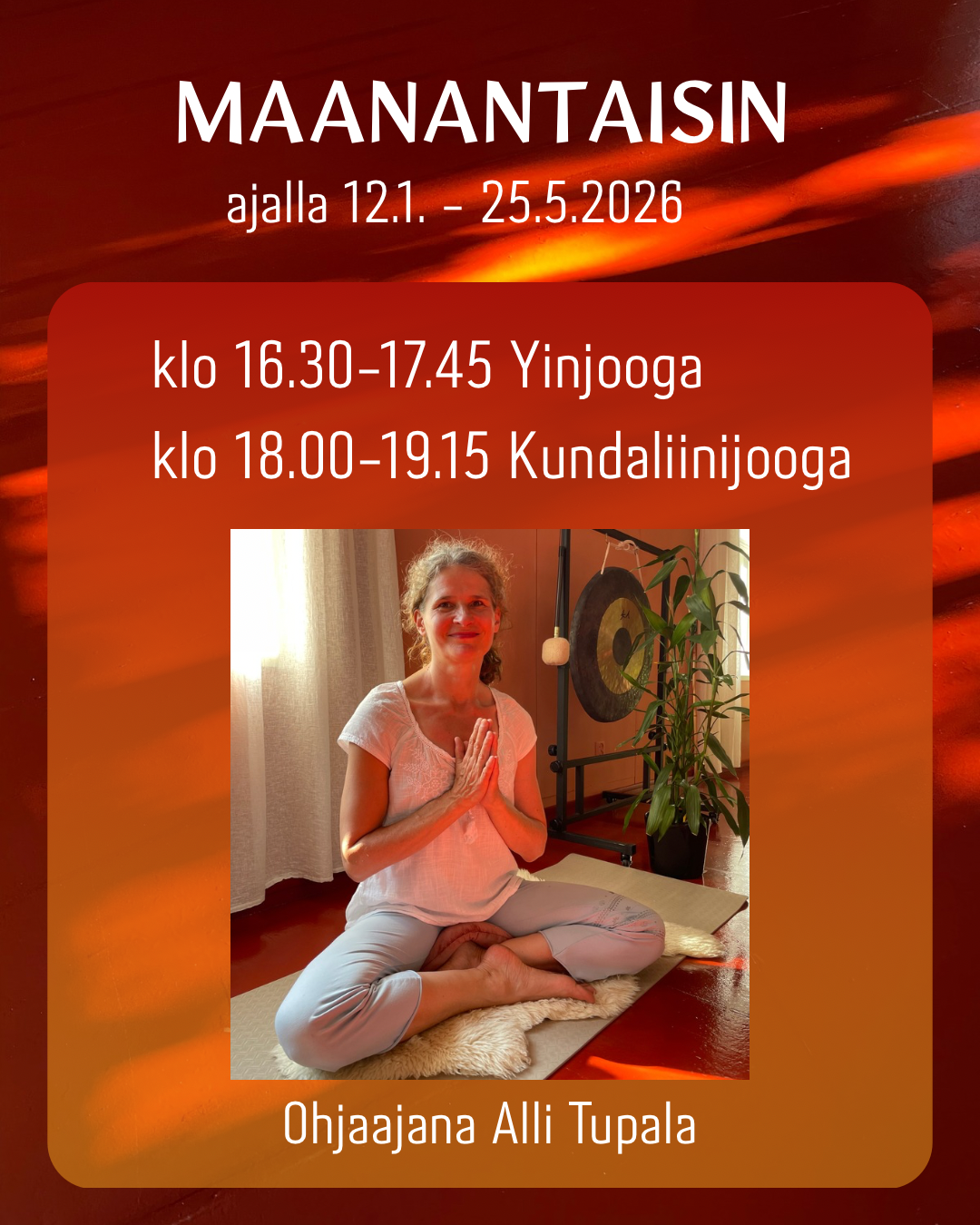 Maanantaisin – Yinjooga ja Kundaliinijooga